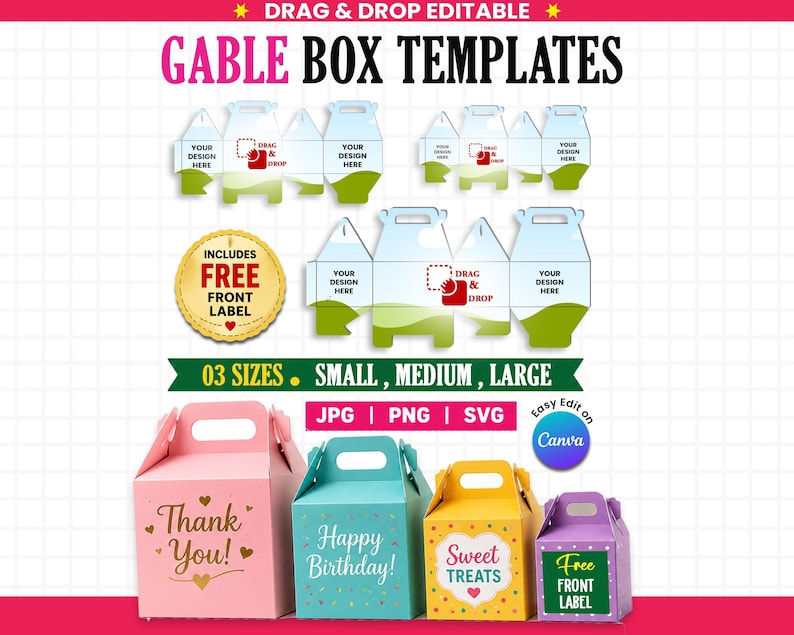 May include: Gable box templates in three sizes with drag and drop editable designs. Includes JPG, PNG, and SVG files for Canva. Features a pink box with Thank You text, a blue box with Happy Birthday text, a yellow box with Sweet Treats text, and a purple box.