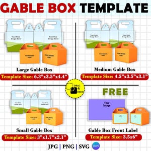 May include: A digital template set for gable boxes featuring large, medium, and small sizes with dimensions 6.3"x3.5"x4.4", 4.5"x3.5"x3.1", and 3"x1.7"x2.1". Includes a front label template measuring 3.5"x6" and a drag and drop icon on a grid background.