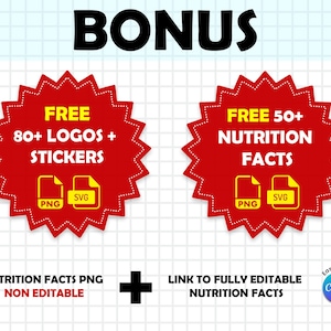 Puede incluir: Elementos de dise&ntilde;o gr&aacute;fico digital con la palabra &laquo;BONUS&raquo; en la parte superior. Dos explosiones de estrellas rojas muestran &laquo;FREE 80+ LOGOS + STICKERS&raquo; y &laquo;FREE 50+ NUTRITION FACTS&raquo;. Debajo est&aacute;n las frases &laquo;NUTRITION FACTS PNG NON EDITABLE&raquo; y &laquo;LINK TO FULLY EDITABLE NUTRITION FACTS&raquo;.