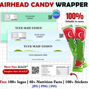 May include: An image featuring Airhead candy wrappers and templates. The wrappers are green and red, with a watermelon graphic. The templates are light blue and green, with text fields for customization. The text includes "Airhead Candy Wrapper" and "100% Editable in Canva."