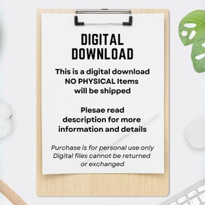 May include: A wooden clipboard with a white paper attached, held by a silver clip. The paper has the words "DIGITAL DOWNLOAD" in bold black letters. Below, it states this is a digital download and no physical items will be shipped. Additional text is also present.