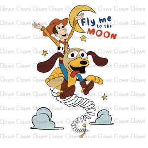 Toy Story Fly Me To The Moon PNG ,Woody Png, Cartoon Toy Story Sublimation PNG, Toy Story Movie Clipart Set, Toy Story Party Graphics