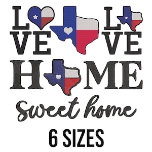 Texas Embroidery Design - Texas State Embroidery Design - Texas State Home Sweet Home Embroidery - Machine Embroidery Design Files - 6 Sizes