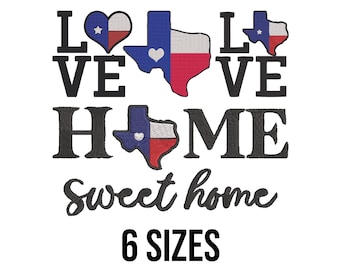 Desenho de bordado do Texas - Desenho de bordado do estado do Texas - Bordado Home Sweet Home do estado do Texas - Arquivos de desenho de bordado à máquina - 6 tamanhos