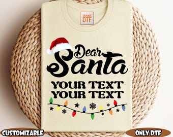 Custom Dear Santa DTF Transfer, Funny Christmas Family Matching Print, Christmas Ready To Press, DTF Dear Santa Designs, Xmas DTF Print