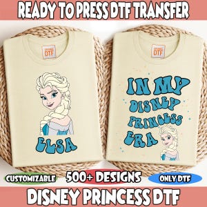 In My Disney Princess Era DTF Transfer, Princess Elsa Dtf, Magic Kingdom Dtf, Ready To Press, Disney Girl Trip Dtf, Princess Birthday Dtf