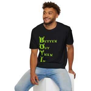 Spaß Zitat Unisex T-Shirt, Humor T-Shirt, Geschenk für Freunde, Freizeitkleidung, Geburtstagsgeschenk, Grafik T-Shirt, Better Out Als In