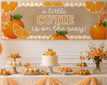 Editable A Little Cutie on the Way Baby Shower Banner, Citrus Backdrop, Orange Baby Sign, Painted Style Party Decor, Poster Walgreens