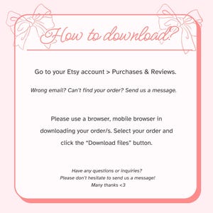 K&ouml;nnte beinhalten: Eine rosa-wei&szlig;e Grafik mit Anweisungen zum Herunterladen von Dateien von Etsy. Der Text lautet &bdquo;Wie herunterladen?&ldquo; und enth&auml;lt Schritte zum Zugriff auf K&auml;ufe und zum Herunterladen von Dateien. Dekorative Schleifenillustrationen befinden sich in den Ecken.