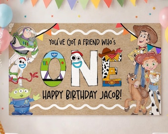 Editable You've got a friend who's One, 36x60 72x2 DIY Painted Style, Party Banner Sign, Toy 1st Birthday Party Decor Backdrop