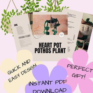 May include: A crochet pattern for a heart-shaped pot for a pothos plant is shown. The design is described as quick and easy, available as an instant PDF download. The image includes text that says "Perfect Gift!"