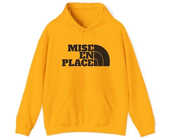 Mise En Place Hooded Sweatshirt, Cozy Unisex Hoodie for Foodies, Perfect for Chefs, Culinary Gifts, Casual Wear