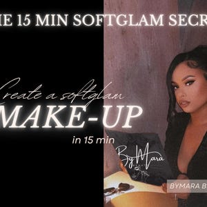 Peut inclure: Image promotionnelle pour BYMARA BEAUTY avec une femme et du texte. Le texte indique "THE 15 MIN SOFTGLAM SECRET" et "Create a softglam MAKE-UP in 15 min". Le logo BYMARA BEAUTY est également visible.