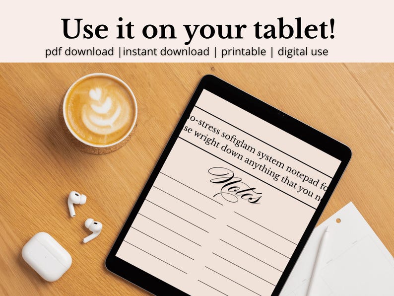 May include: A digital notepad on a tablet with the word "Notes". The image includes a cup of coffee with latte art, wireless earbuds, and the text "Use it on your tablet!" and "pdf download | instant download | printable | digital use".