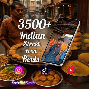 May include: Image promoting Indian street food reels, showing a street vendor and various dishes. A smartphone displays a video of a man holding food. Text reads "3500+ Indian Street Food Reels" with social media icons.
