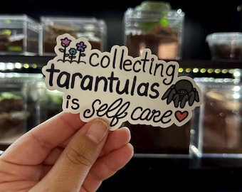 Collecting tarantulas is self care glossy die cut sticker, tarantula keeper spider lover gift