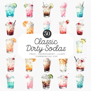 May include: A watercolour illustration of 30 classic dirty sodas in tall glasses, each with unique colours and toppings like cherries, lime, and whipped cream. The text "Classic Dirty Sodas" is displayed in the centre.
