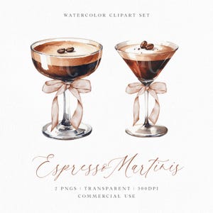 May include: Watercolour clipart set of two espresso martinis. One in a coupe glass, the other in a martini glass. Both have coffee beans and are tied with a light pink ribbon. The text "Espresso Martinis" is below the glasses.