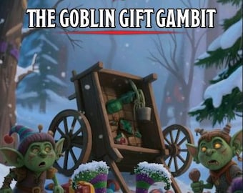 La Gambita del Regalo Goblin – Aventura única navideña de D&D 5e / Para toda la familia / Festiva / Navidad / PDF / Nivel 1 / 2-3 horas /