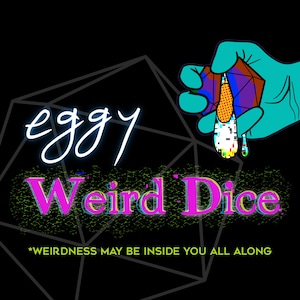 WEIRD Dice