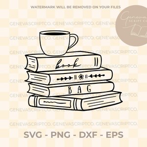 May include: Black and white line art illustration of a stack of books with a coffee cup on top. The top book says "book", the middle book says "BAG". The image includes the text "SVG - PNG - DXF - EPS".