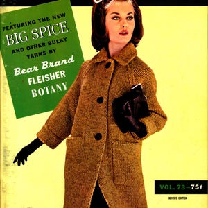 May include: Vintage magazine cover featuring a woman wearing a brown, bulky knit coat with large black buttons and pockets. The cover includes text: "The Big Hits in Bulky Knits" and "Featuring the New Big Spice and Other Bulky Yarns by Bear Brand Fleisher Botany."