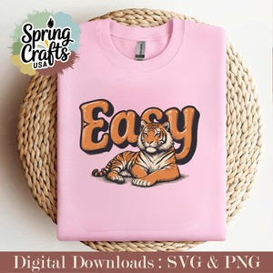Easy Tiger Svg Png, Vintage Tiger Png, Trendy Tiger Png, Vintage graphic Png, Vintage tee designs,  Animal Graphic Png, Digital Download