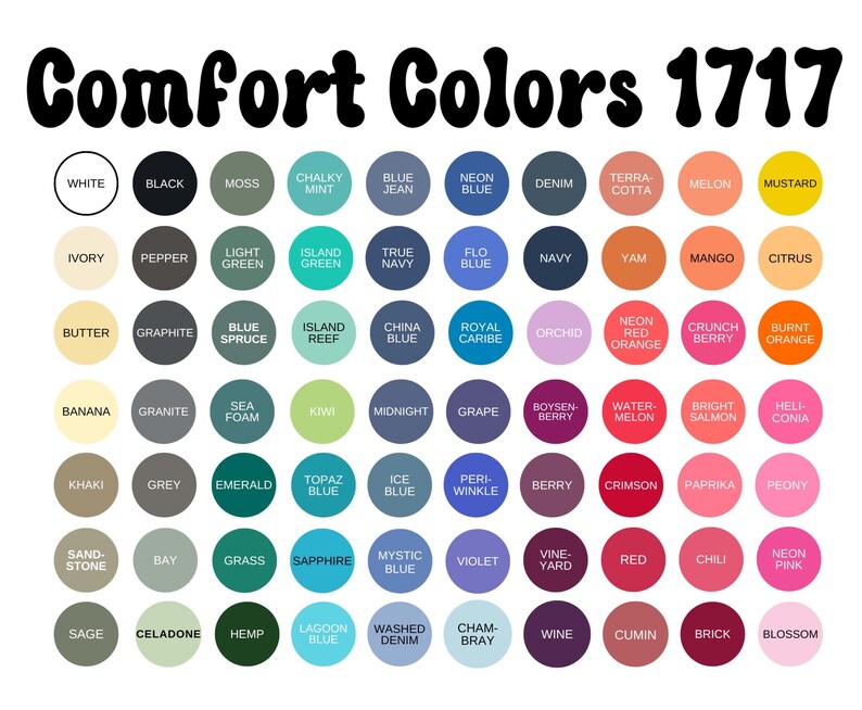 Puede incluir: Una carta de colores con el texto "Comfort Colors 1717" en la parte superior. La carta muestra numerosas muestras de color en formas circulares, cada una etiquetada con un nombre de color &uacute;nico, que van del blanco al negro y varias tonalidades.