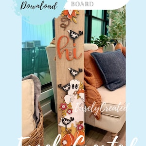 May include: A tall wooden porch leaner sign featuring the text 'hi' and decorative cutouts of a white ghost, black birds, orange pumpkins, and autumn flowers. The sign includes text stating 'Instant Digital Download' and '4FT PORCH LEANER CAN BE MADE WITH 4X10 OR 4X12 WOODEN BOARD'.