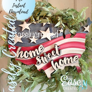 4th of July America Home Sweet Home Door Hanger SVG  Digital File - Flag Door Hanger - Patriotic Sign -  Stars and Stripes Sign  Glowforge