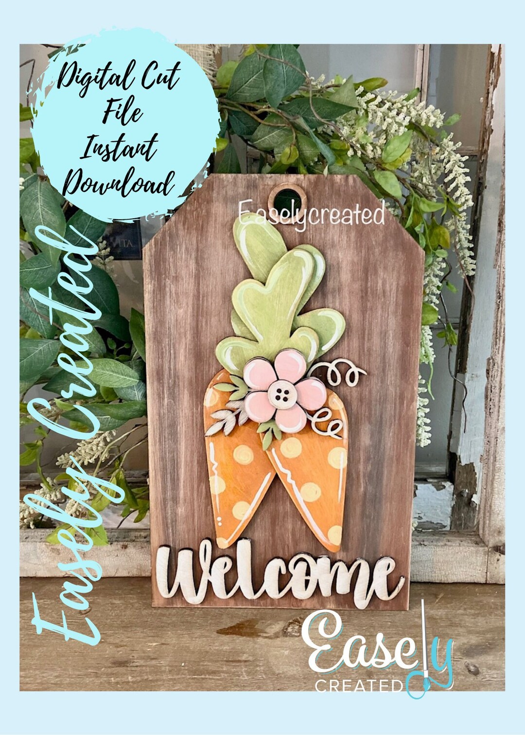 Easter Carrots With Flowers Tag Welcome Door Hanger Sign Glowforge ...