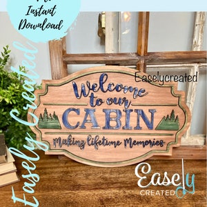 Welcome to our Cabin Digital File - Making Lifetime Memories door Sign - SVG sign - Sign Glowforge Digital Cut File