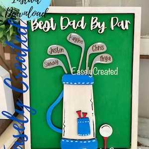 Dads Little Helpers Digital File - Best Dad by Par Sign -Fathers Day Golf  Sign - Fathers Day Sign SVG sign - Dad Sign Glowforge