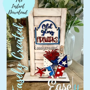 Mini  Post Sign Interchangeable insert "4th of July Fireworks" Shelf Sitter Sign SVG  Holiday Seasonal Glowforge SVG  changeable Sign