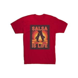 Salsa Is Life Tshirt