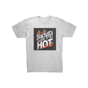 Koszulka Bachata Like It’s Hot