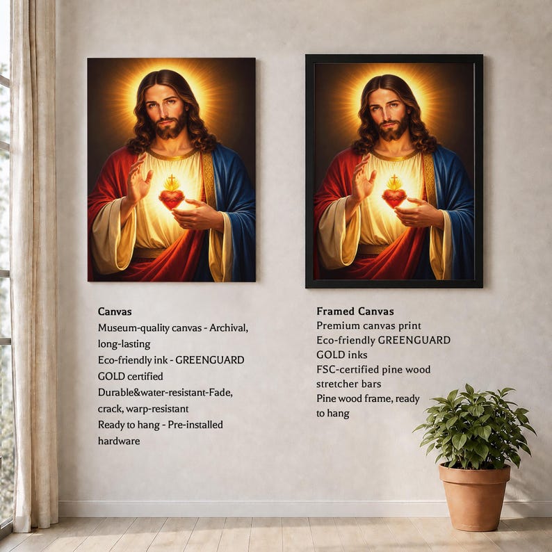 May include: Two wall art displays featuring the Sacred Heart of Jesus with a glowing halo, one as a canvas and one in a black frame. Text details include: Canvas: Museum-quality canvas, archival, eco-friendly GREENGUARD GOLD ink. Framed Canvas: Premium canvas print, eco-friendly GREENGUARD GOLD inks, FSC-certified pine wood stretcher bars, pine wood frame, ready to hang.