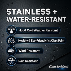 Puede incluir: Un gr&aacute;fico de metal negro con el texto STAINLESS + WATER-RESISTANT. Cuatro iconos circulares enumeran caracter&iacute;sticas: Hot & Cold Weather Resistant, Healthy & Eco-Friendly 1st Class Paint, Wind Resistant y Rain Resistant. La marca GamArtMetal es visible.