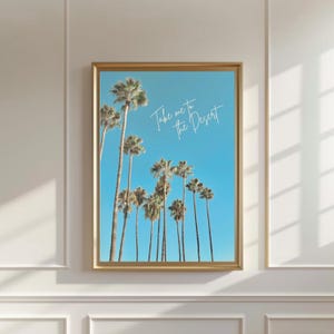 Zabierz mnie na pustynię Palm Springs Plakat, Coachella Wall Art, Retro California Print, Palm Trees Art Print, Coastal Art, Dorm Room Decor