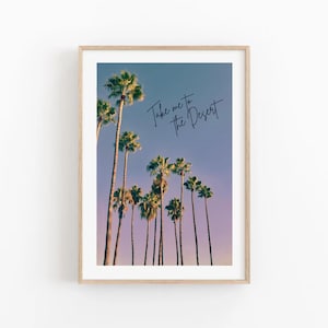 Zabierz mnie na pustynię Palm Springs Plakat, Coachella Wall Art, Retro California Print, Palm Trees Art Print, Coastal Art, Dorm Room Decor