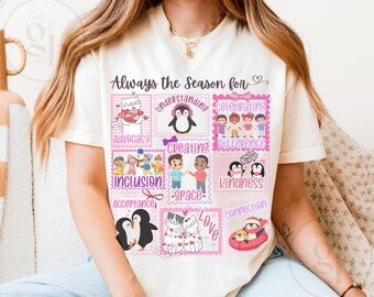 Comfort Colors Valentine's Inclusion Tshirt, SPED School Tee, Always the Season Shirt, Autism Mom Inclusion Tee, Down syndrome Mom Advocacy