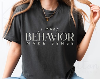 Behavior Analyst Shirt, BCBA Shirt, ABA Therapy Tee Comfort Colors, RBT Shirt Gift, Future bcba Gift, Behavior Tech Top