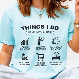 Comfort Colors Funny BCBA Shirts, ABA Shirts, Behavior Analyst Spare Time Tshirt, RBT Shirts, bcba gifts, gifts for her, therapist xmas gift