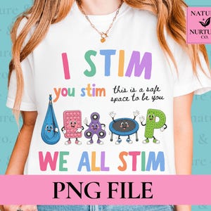 BCBA Stimming Png, OT Sensory Regulation Png, RBT Safe Place png, I Stim You Stim We All Stim, Behavior Professional Shirt Graphic, Aba png