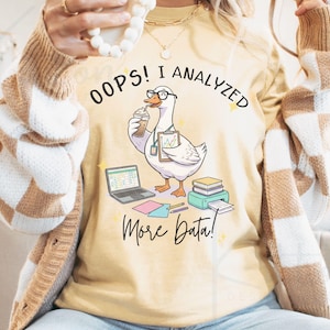Zabawna koszulka BCBA Goose Comfort Colors, Ups, przeanalizowałem więcej danych, Koszulka ABA, Prezent dla terapeuty behawioralnego, Koszulka RBT
