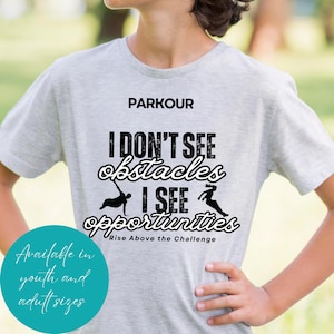 Parkour Shirt Gymnastics, Graphic Tee Extreme Sports Lovers, Fitness Apparel, Gift for Boy Girl, Obstacles Opportunities, Athletes T-shirt