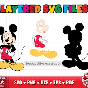 May include: A digital graphic featuring Mickey Mouse in three different styles: full color, layered, and silhouette. The text "LAYERED SVG FILES" is at the top. Compatible with Cricut and Silhouette. Includes SVG, PNG, DXF, EPS, and PDF formats.