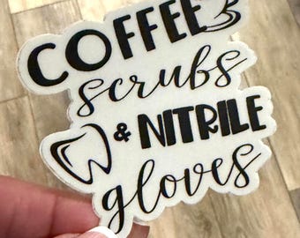 Coffee Scrubs and Rubber Gloves Stickers | Dentist Office Decor | Dental Assistant Gift | Hygienist Sticker | Tooth Stickers