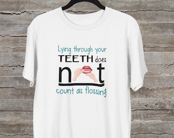 Funny Dental Floss Shirt | Hygienist, Assistant, Dentist Humor T-Shirt