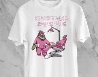 Waiting On A Dental Hygiene Check Shirt, Dental Hygienist, Dental Gift T-shirt, Dental Humor Tshirt, Dental Hygiene Grad, Dental Team Tshirt